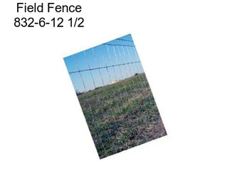 Field Fence 832-6-12 1/2