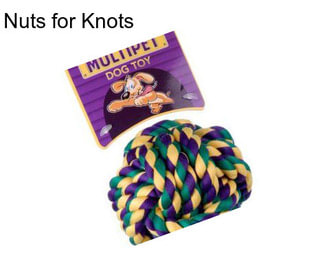 Nuts for Knots