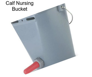 Calf Nursing Bucket