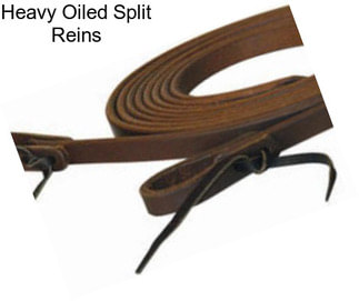Heavy Oiled Split Reins
