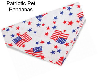 Patriotic Pet Bandanas