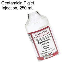 Gentamicin Piglet Injection, 250 mL