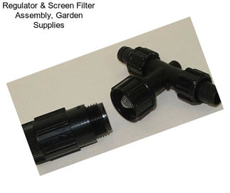 Regulator & Screen Filter Assembly, Garden Supplies