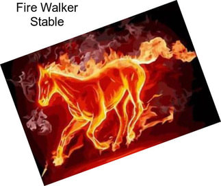 Fire Walker Stable