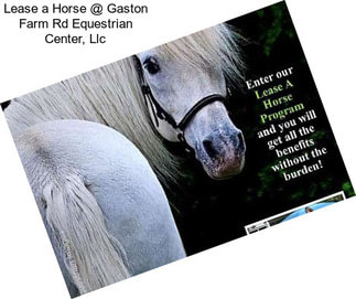 Lease a Horse @ Gaston Farm Rd Equestrian Center, Llc