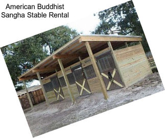 American Buddhist Sangha Stable Rental