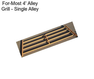 For-Most 4\' Alley Grill - Single Alley
