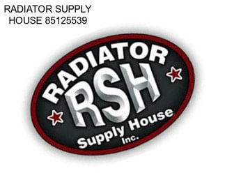 RADIATOR SUPPLY HOUSE 85125539