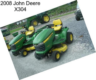 2008 John Deere X304