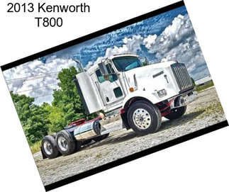 2013 Kenworth T800