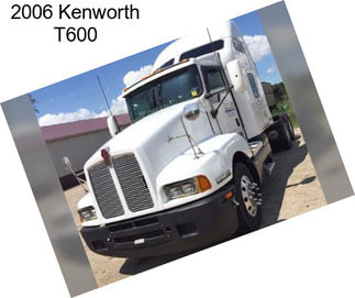 2006 Kenworth T600