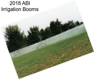 2018 ABI Irrigation Booms