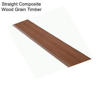 Straight Composite Wood Grain Timber