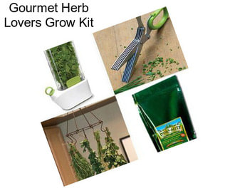 Gourmet Herb Lovers Grow Kit