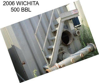 2006 WICHITA 500 BBL