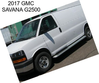 2017 GMC SAVANA G2500