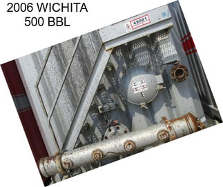 2006 WICHITA 500 BBL