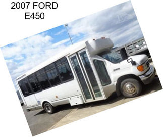 2007 FORD E450