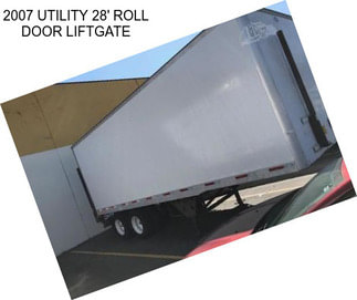 2007 UTILITY 28\' ROLL DOOR LIFTGATE