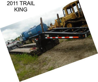 2011 TRAIL KING