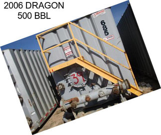 2006 DRAGON 500 BBL