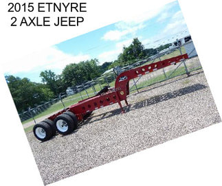 2015 ETNYRE 2 AXLE JEEP