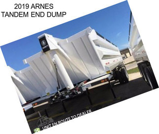 2019 ARNES TANDEM END DUMP