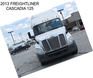 2013 FREIGHTLINER CASCADIA 125