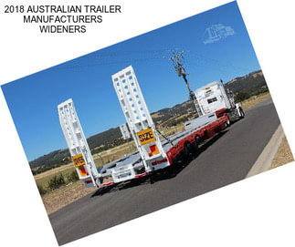 2018 AUSTRALIAN TRAILER MANUFACTURERS WIDENERS