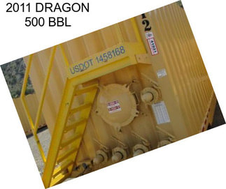 2011 DRAGON 500 BBL