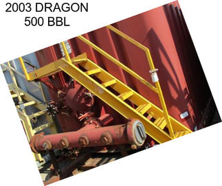 2003 DRAGON 500 BBL