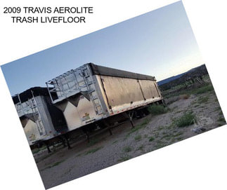 2009 TRAVIS AEROLITE TRASH LIVEFLOOR