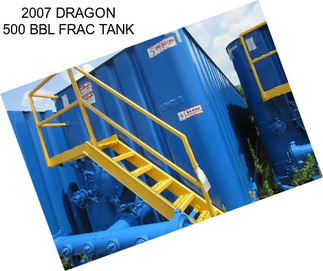 2007 DRAGON 500 BBL FRAC TANK