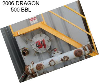 2006 DRAGON 500 BBL