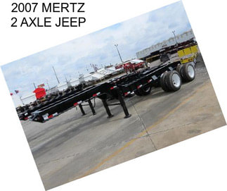 2007 MERTZ 2 AXLE JEEP