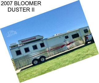 2007 BLOOMER DUSTER II