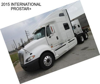 2015 INTERNATIONAL PROSTAR+