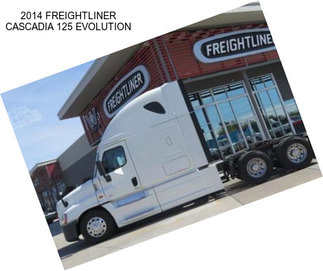 2014 FREIGHTLINER CASCADIA 125 EVOLUTION