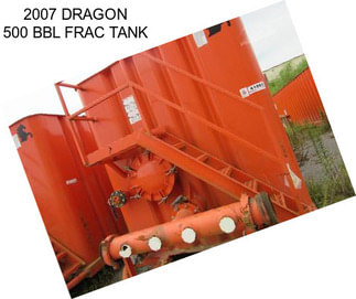 2007 DRAGON 500 BBL FRAC TANK