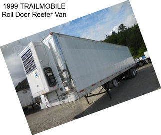 1999 TRAILMOBILE Roll Door Reefer Van