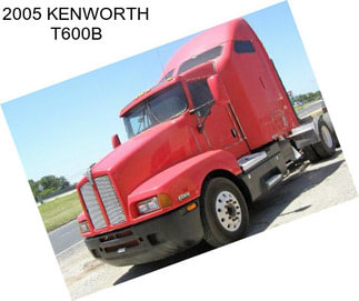 2005 KENWORTH T600B