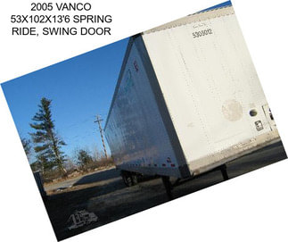 2005 VANCO 53X102X13\'6 SPRING RIDE, SWING DOOR