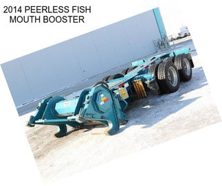 2014 PEERLESS FISH MOUTH BOOSTER
