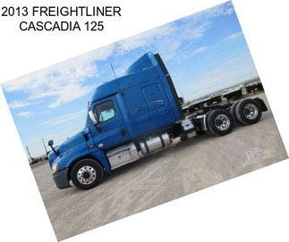 2013 FREIGHTLINER CASCADIA 125