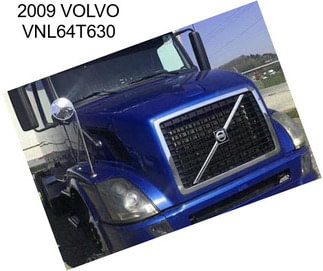 2009 VOLVO VNL64T630