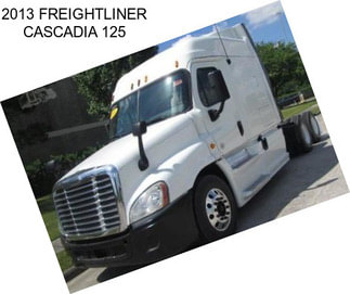 2013 FREIGHTLINER CASCADIA 125