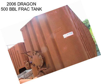 2006 DRAGON 500 BBL FRAC TANK