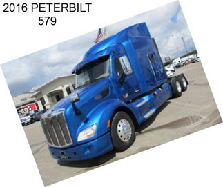 2016 PETERBILT 579