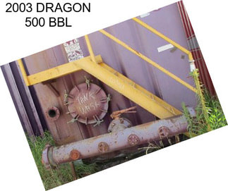 2003 DRAGON 500 BBL