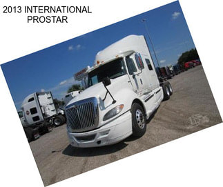 2013 INTERNATIONAL PROSTAR